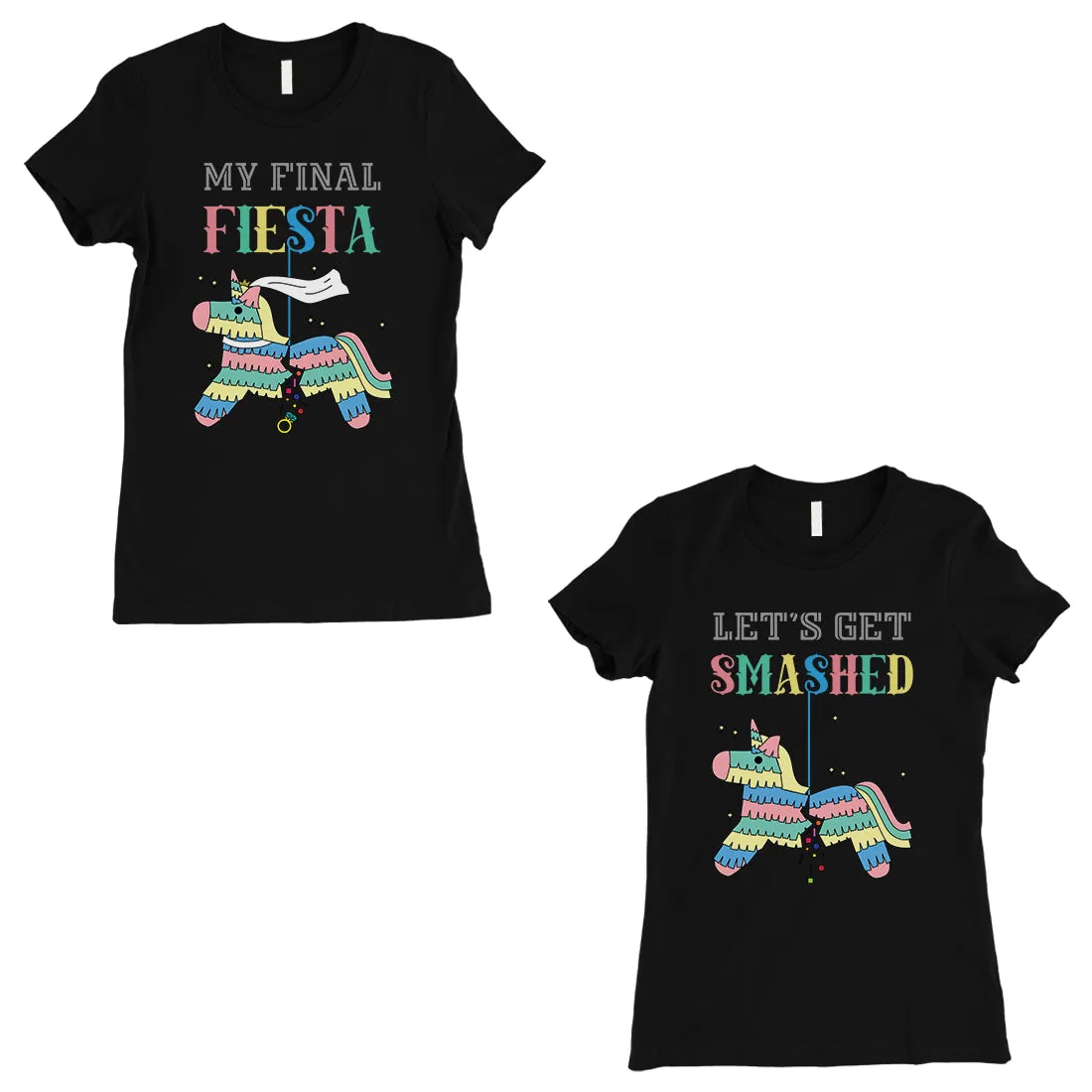 Final Fiesta Smashed Pinata BFF Matching Shirts Womens Happy Cool