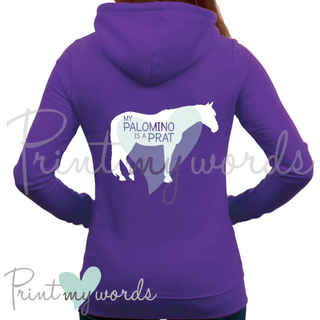 My Palomino Is A Prat Funny Equestrian Hoodie